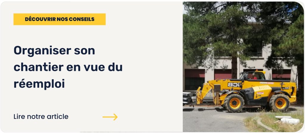organiser chantier en vue du réemploi